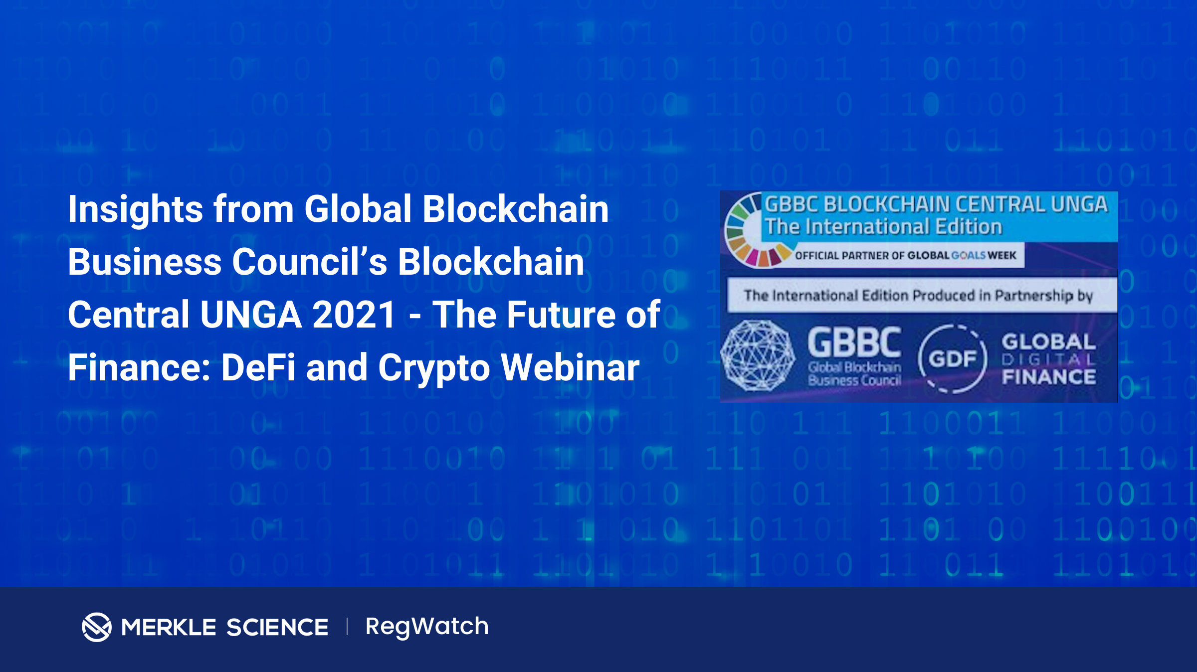 3 Key Takeaways from Global Blockchain Business Council’s Blockchain Central UNGA 2021 Session - The Future of Finance: DeFi and Crypto Webinar.