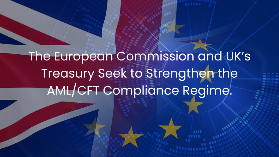 The European Commission and UK's Treasury to Tighten AML/CFT Measures