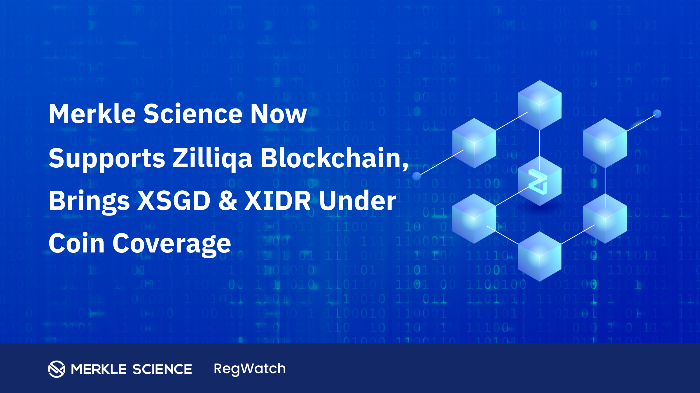 Merkle Science Extends Coverage to Include Zilliqa Blockchain Supporting XSGD and XIDR tokens